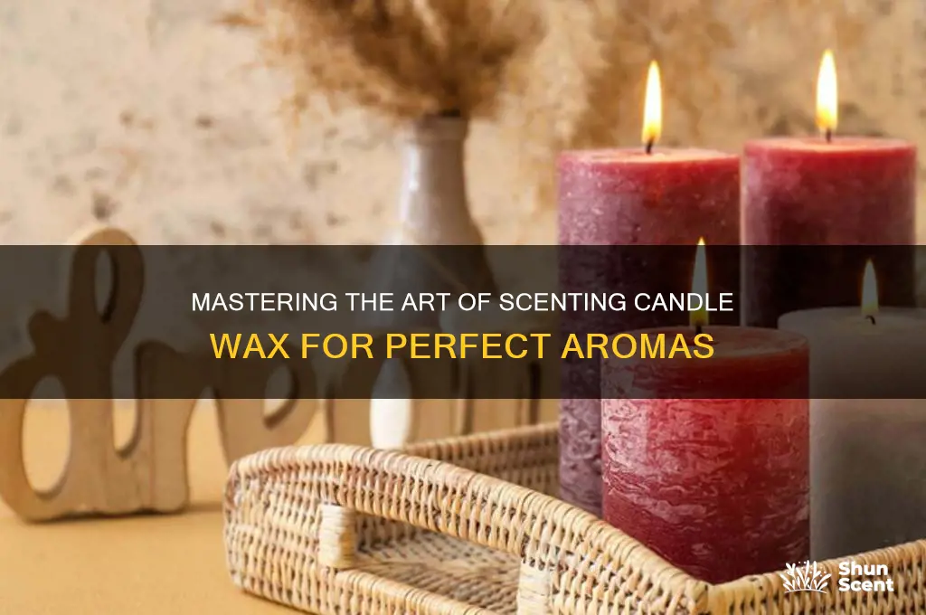 how to scent candle wax