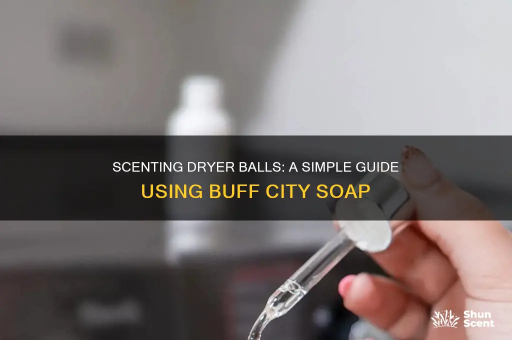 how to scent dryer balls from buff city soap