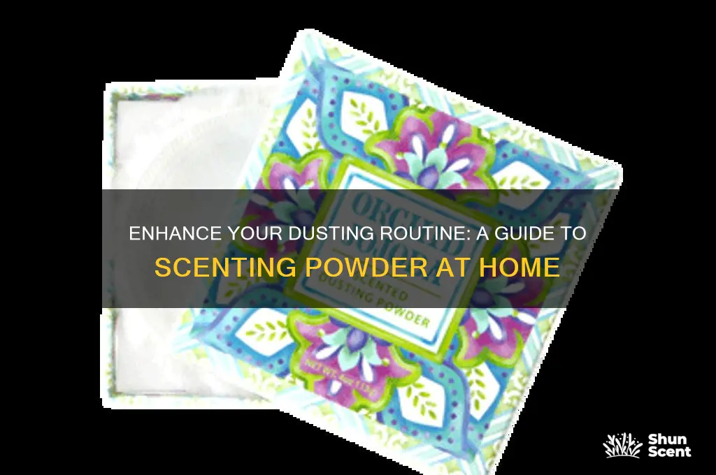 how to scent dusting powder