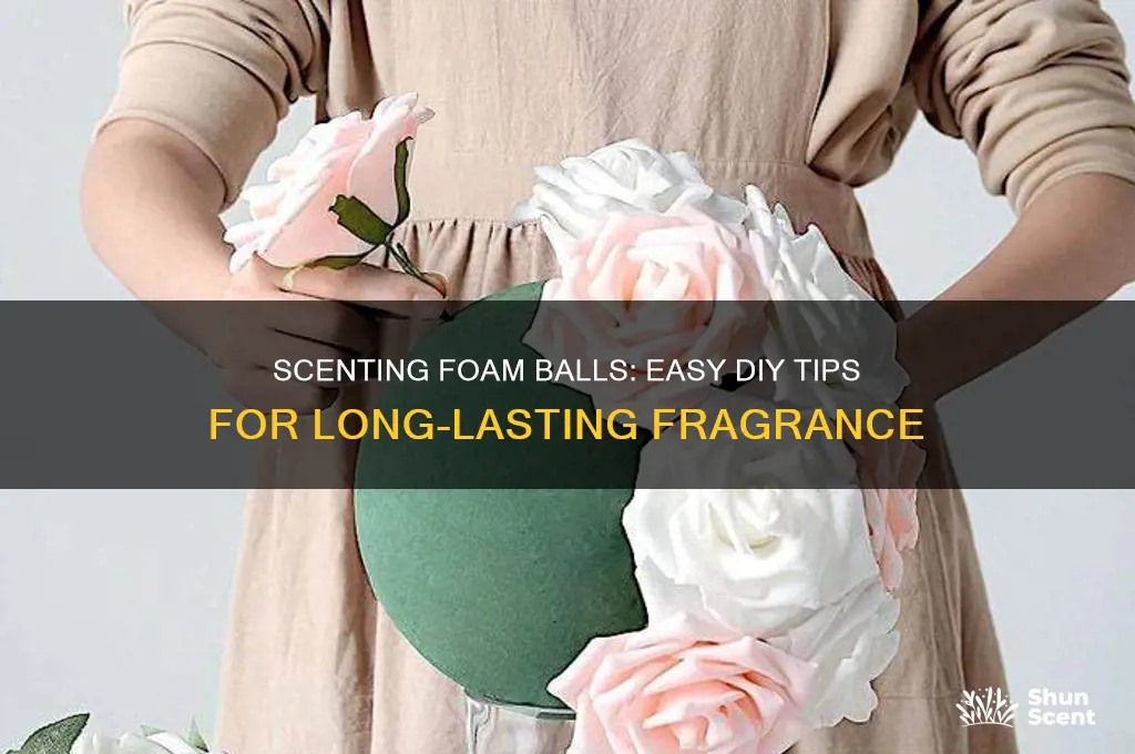 how to scent foam balls
