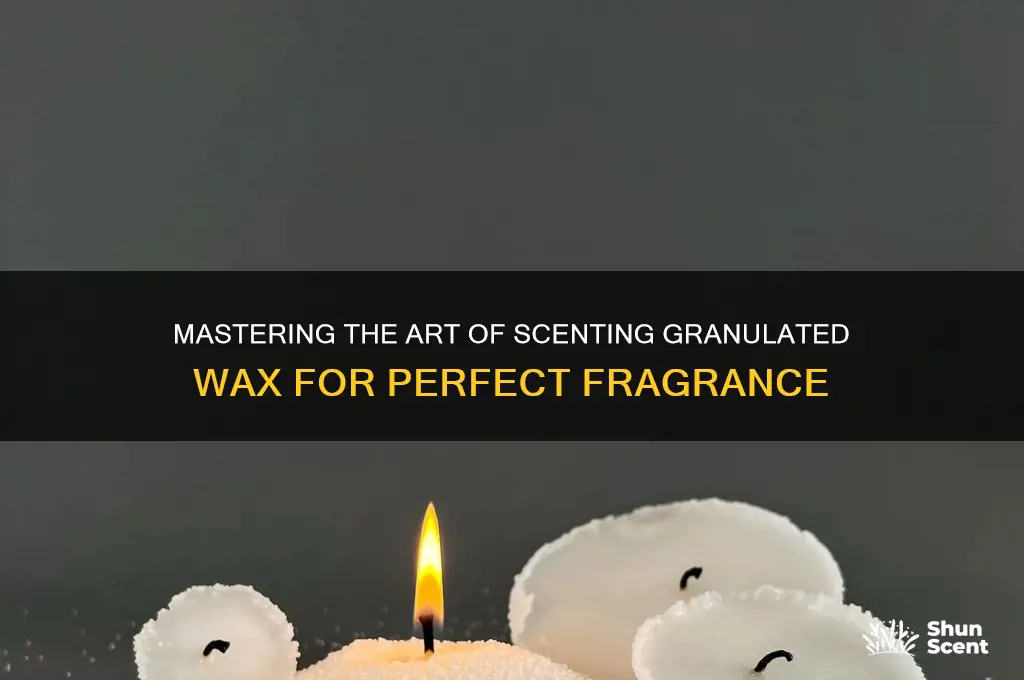 how to scent granulated wax