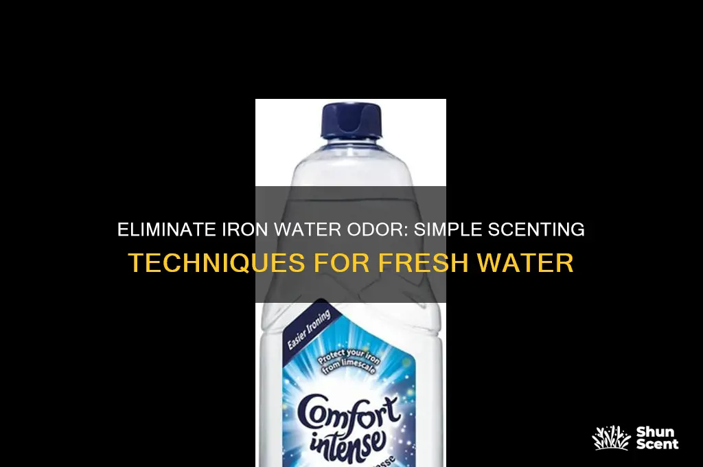 how to scent iron water