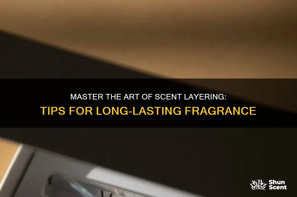 how to scent layer