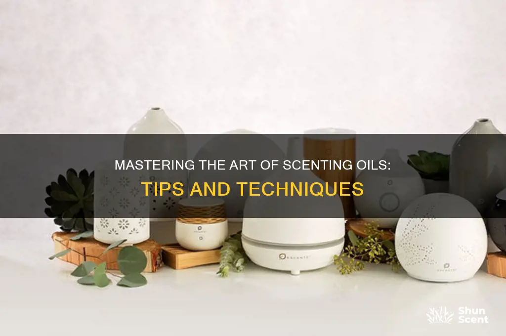 how to scent oils