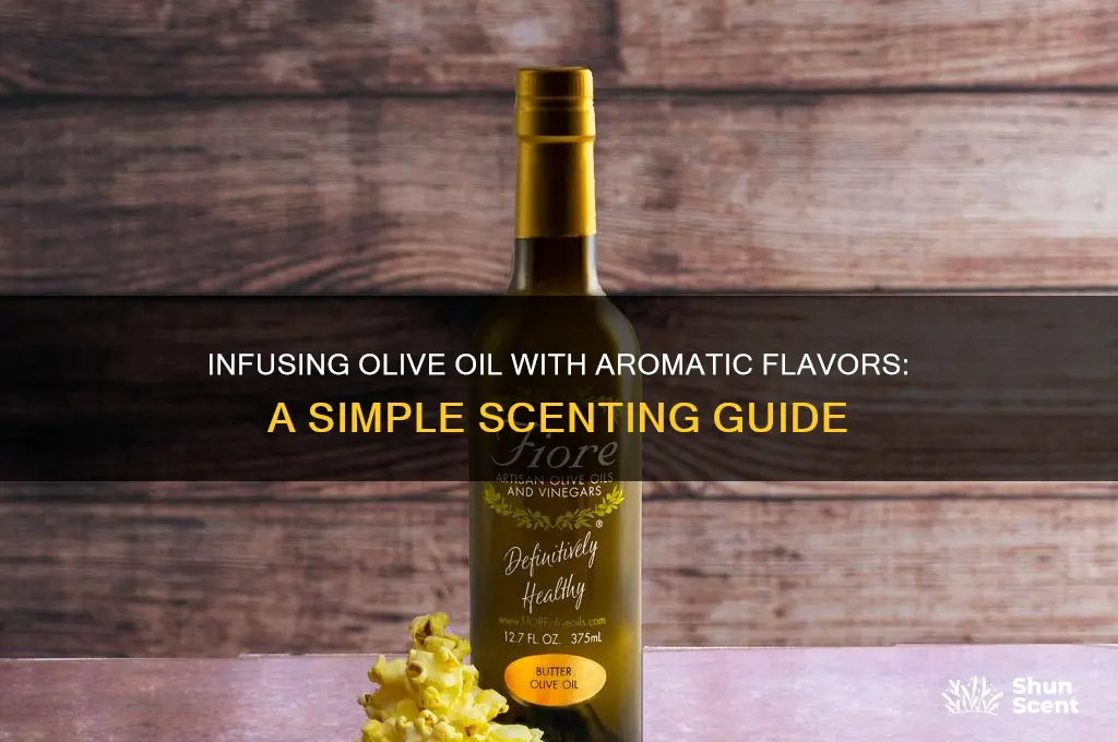 how to scent olive oil
