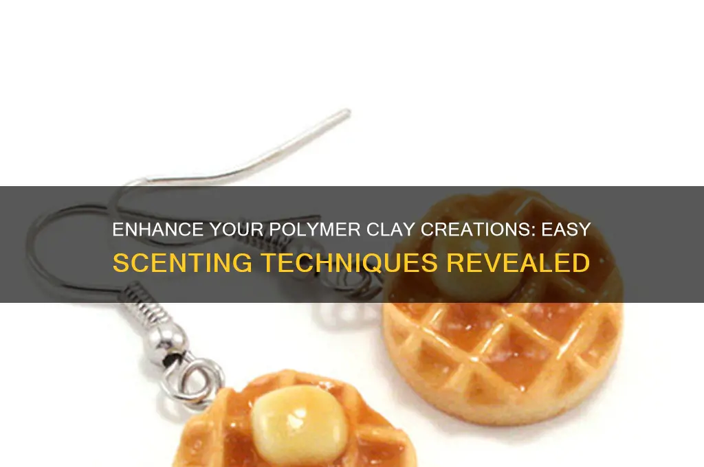 how to scent polymer clay