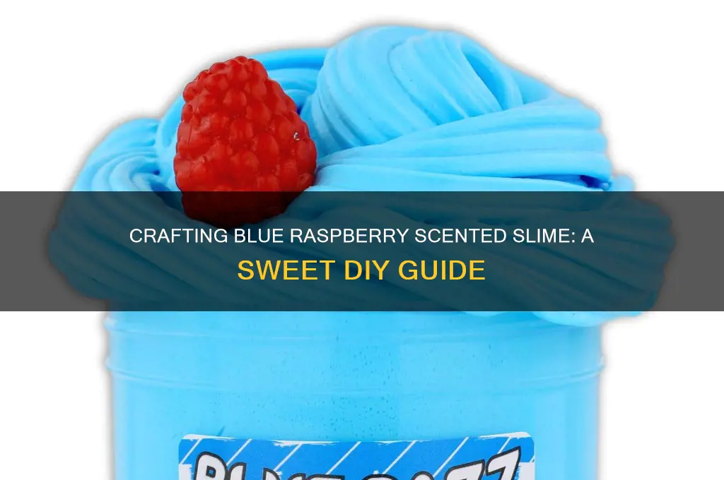 how to scent slime to be blue raspberry