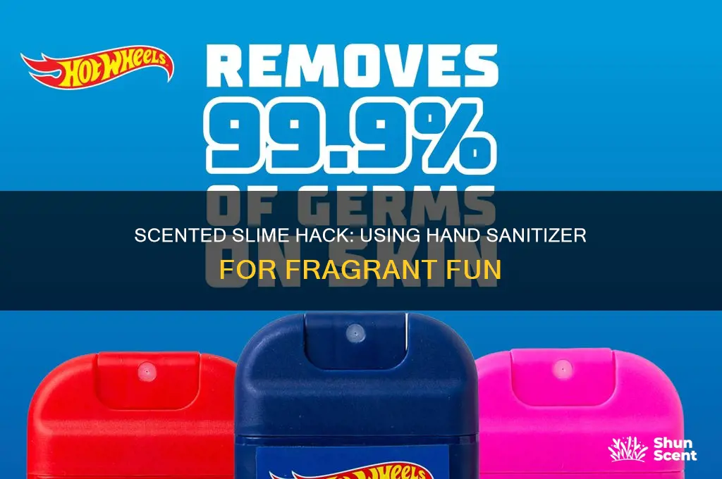 how to scent slime with hand sanitizer