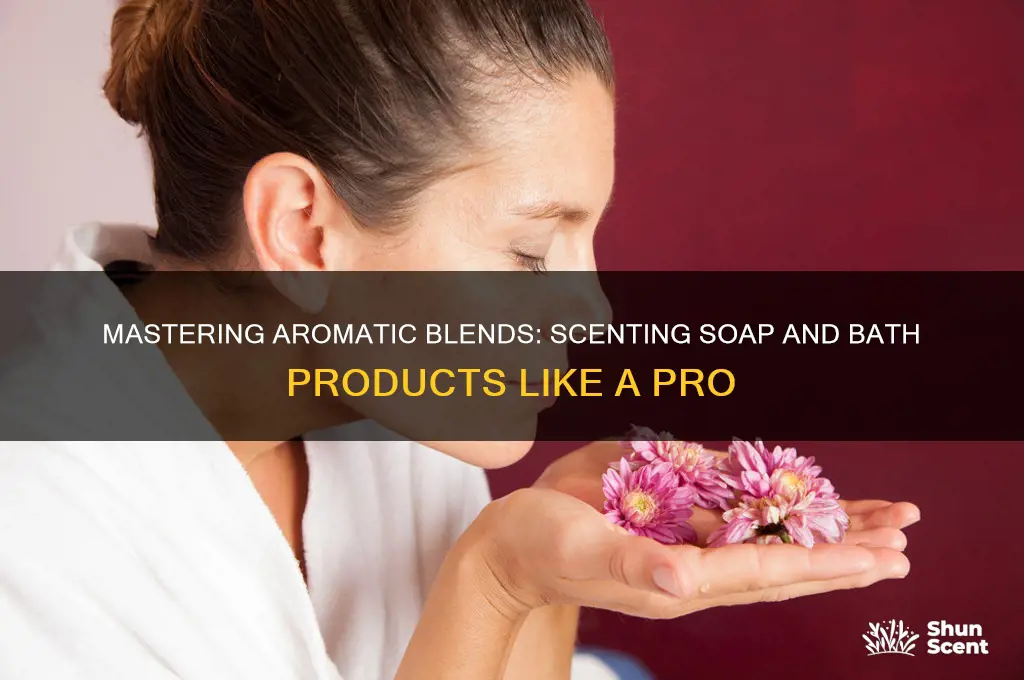 how to scent soap and bath products