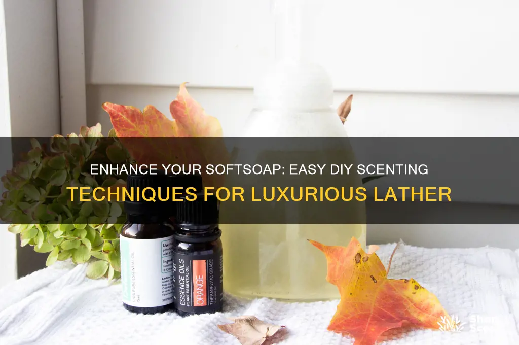 how to scent softsoap