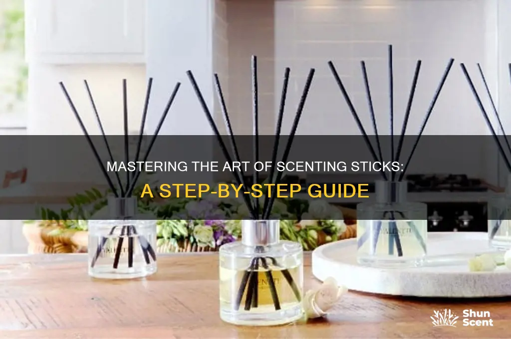 how to scent sticks