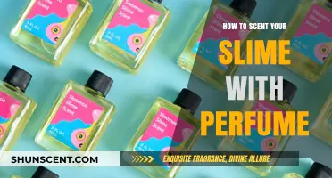 Scenting Slime: Using Perfume to Create Fragrant Fun