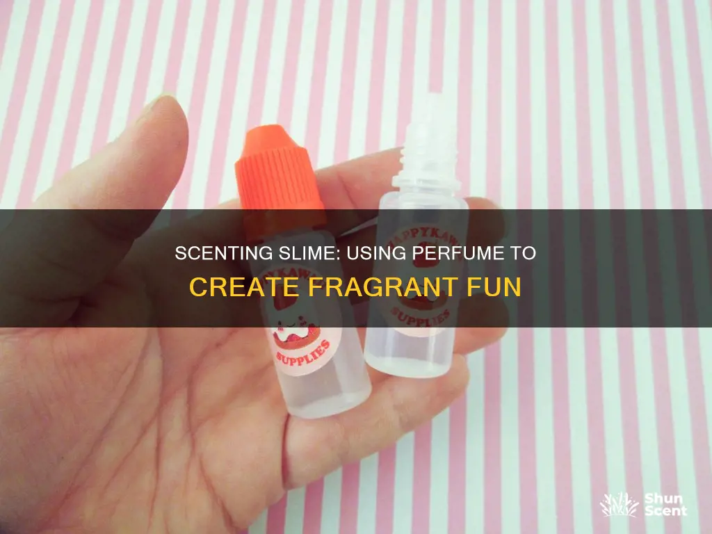 how to scent your slime with perfume