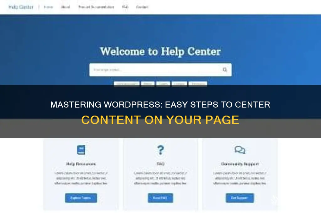 how to scenter content on a wordpress page