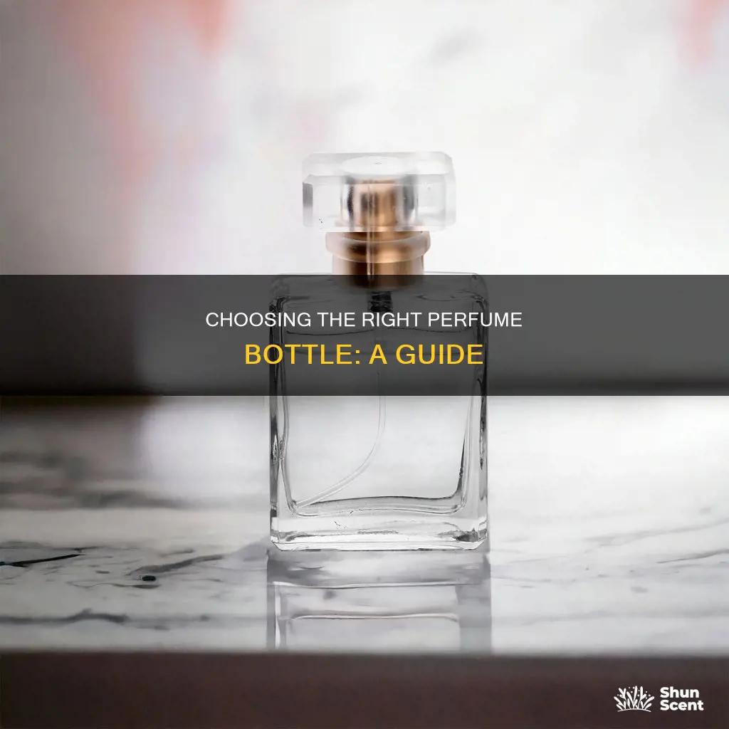 how to select perfume bottle of perfume