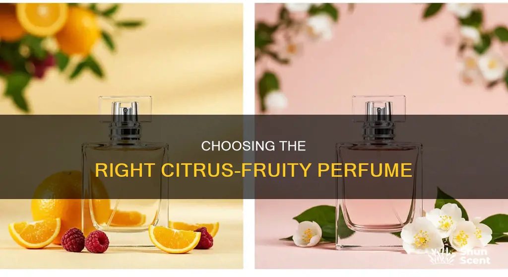 how to select perfume citrus fruity