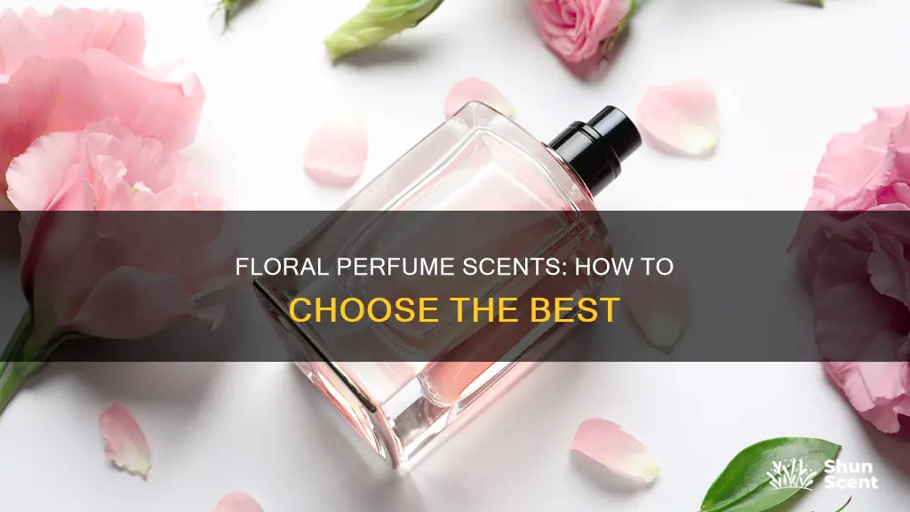 how to select perfume floral scents