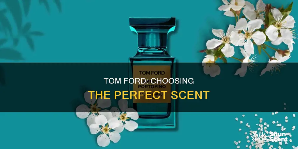 how to select perfume tom ford