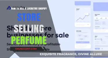 Lucrative Shopify Perfume Store: Strategies for a Quick Sale