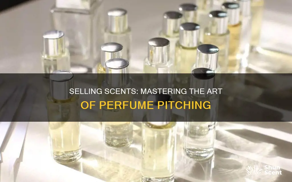 how to sell a perfume in an interview