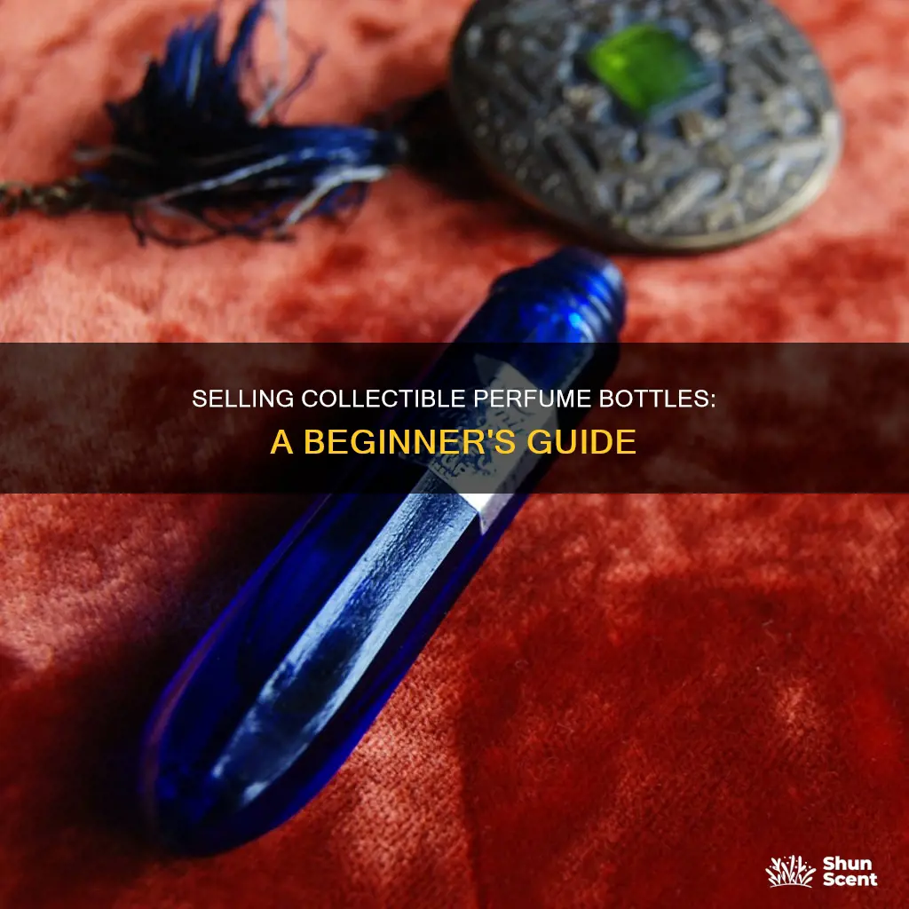 how to sell collectible perfume bottles
