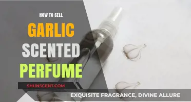 Garlic Scents: Selling Unique Perfumes