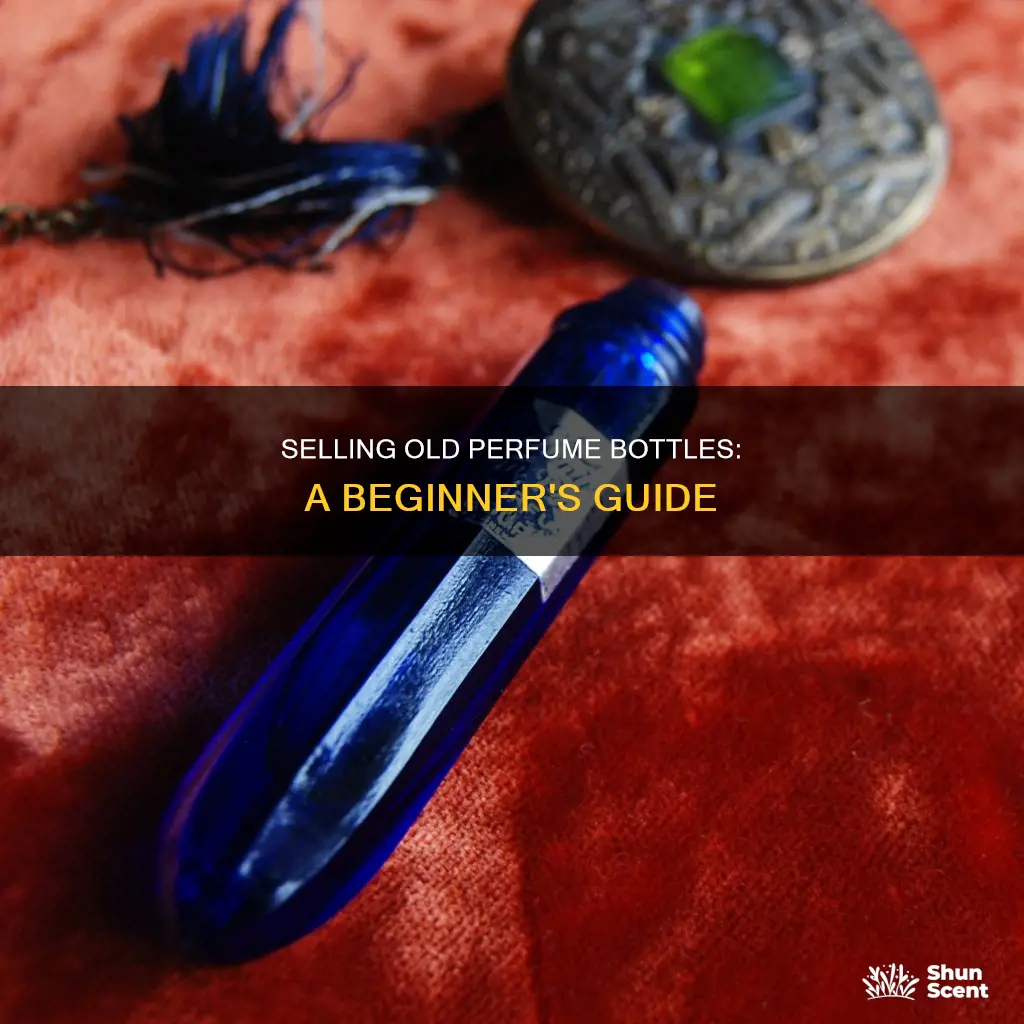 how to sell old perfume bottles