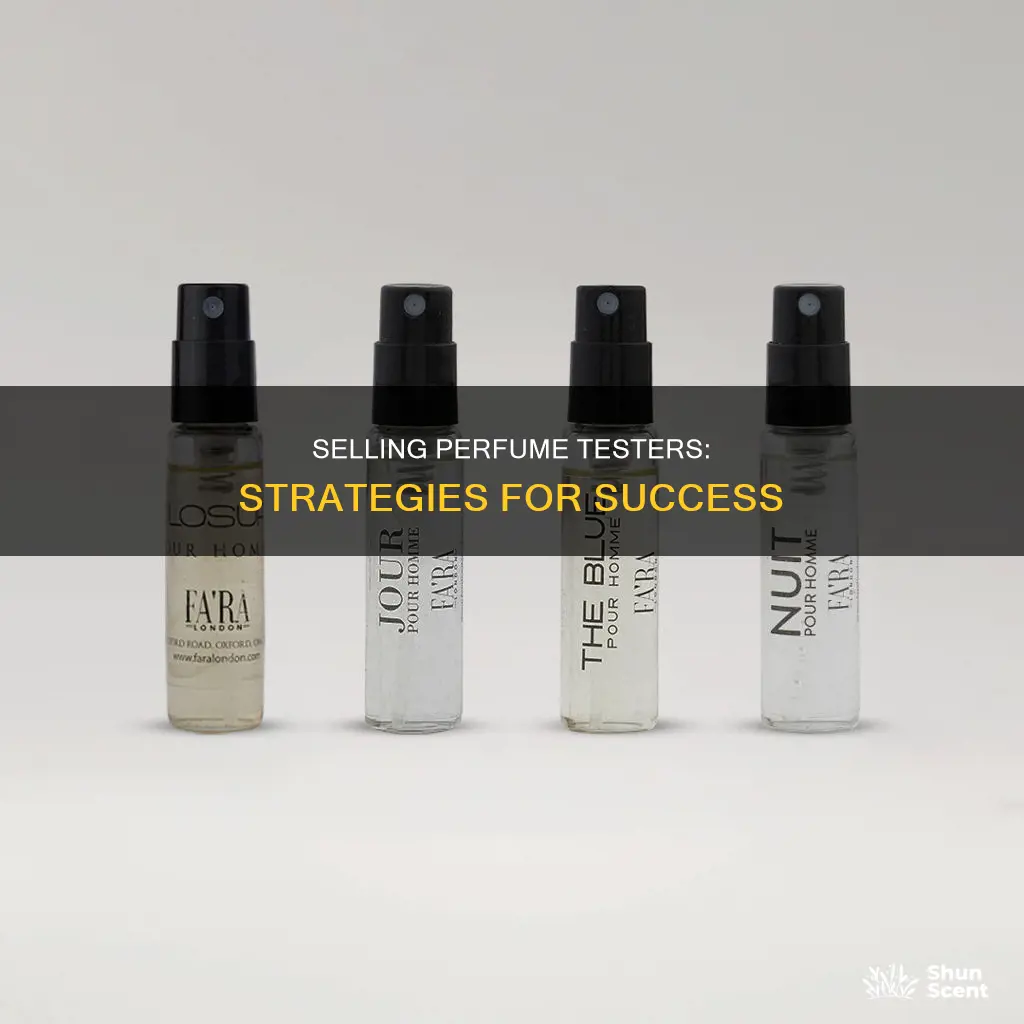 how to sell perfume testers
