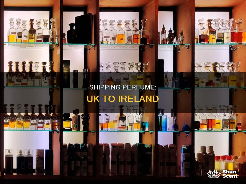 how to send perfume from uk to ireland