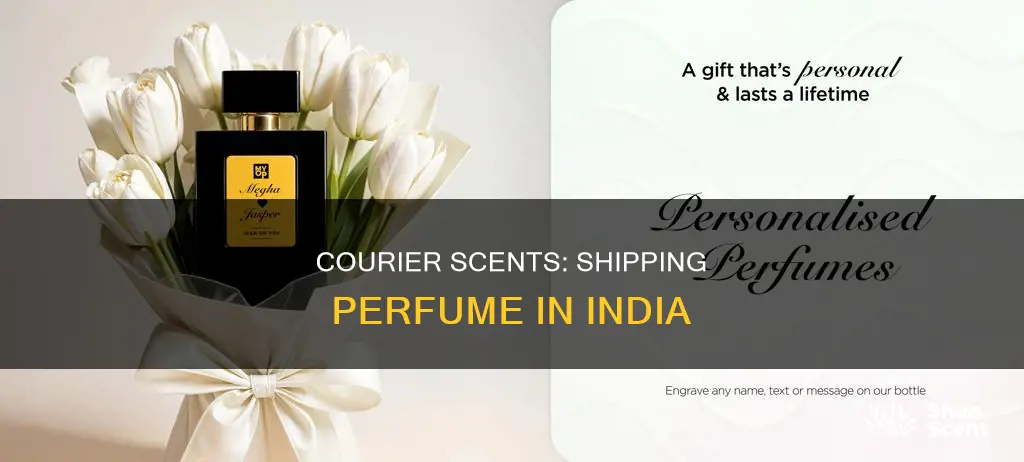 how to send perfume via courier india