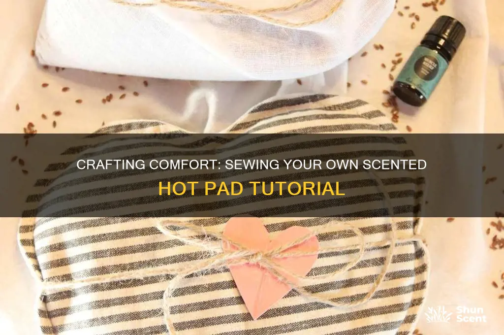 how to sew a scented hot pad