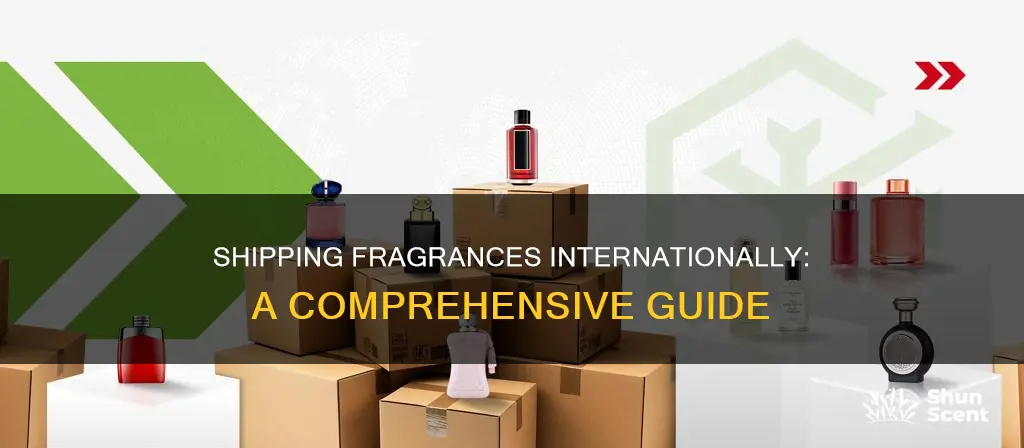 how to ship fragrances internationally
