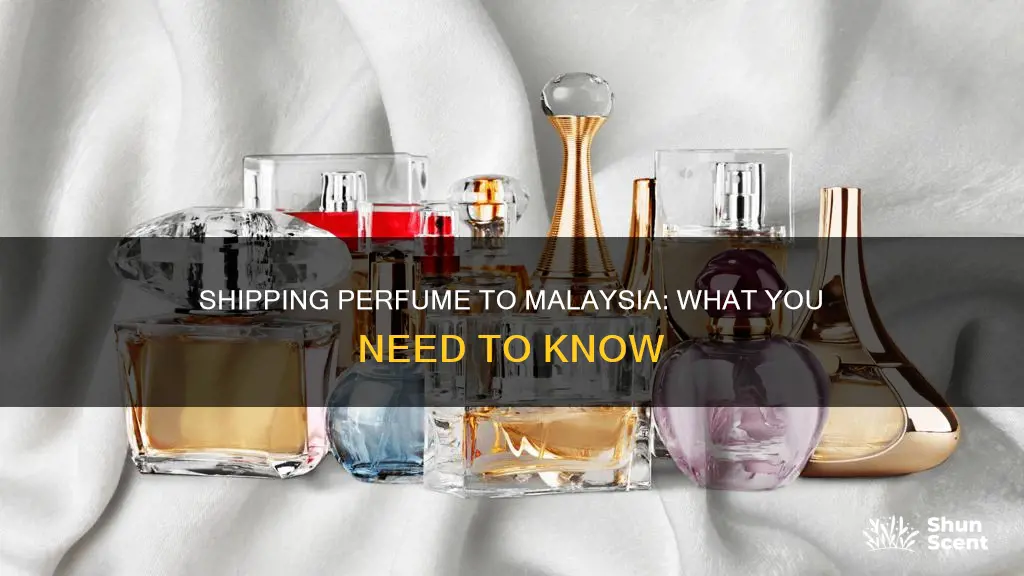 how to ship perfume to malaysia