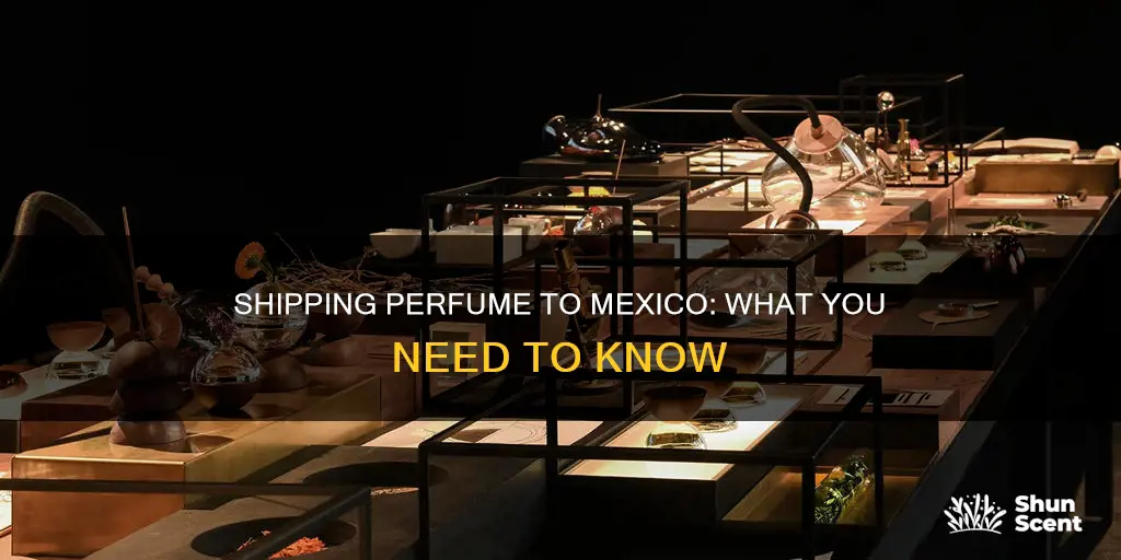how to ship perfume to mexico
