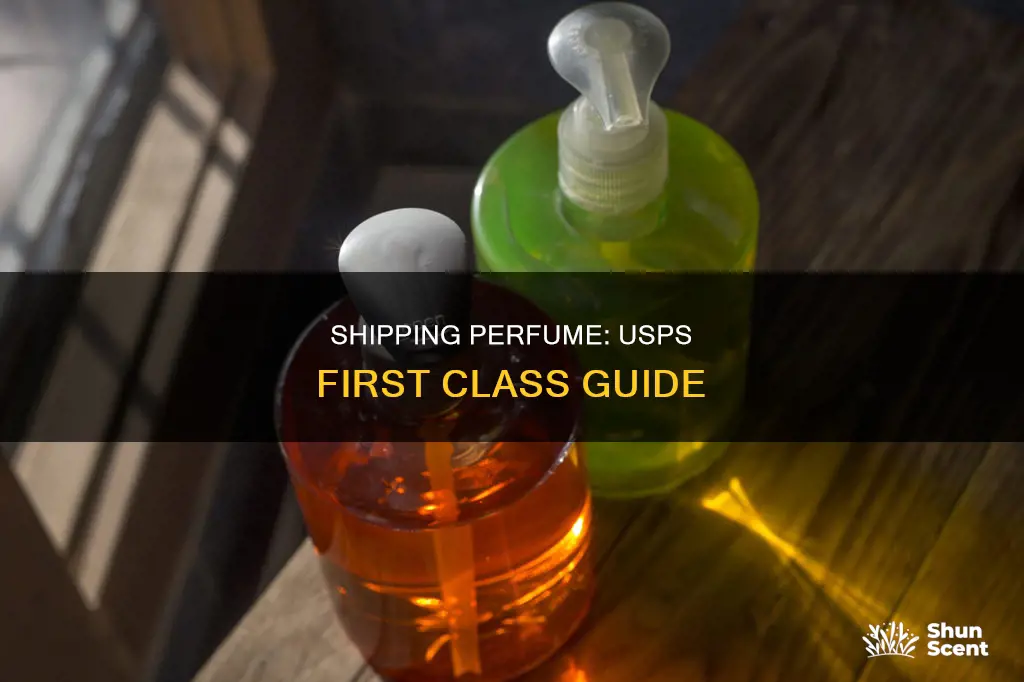 how to ship perfume usps first class