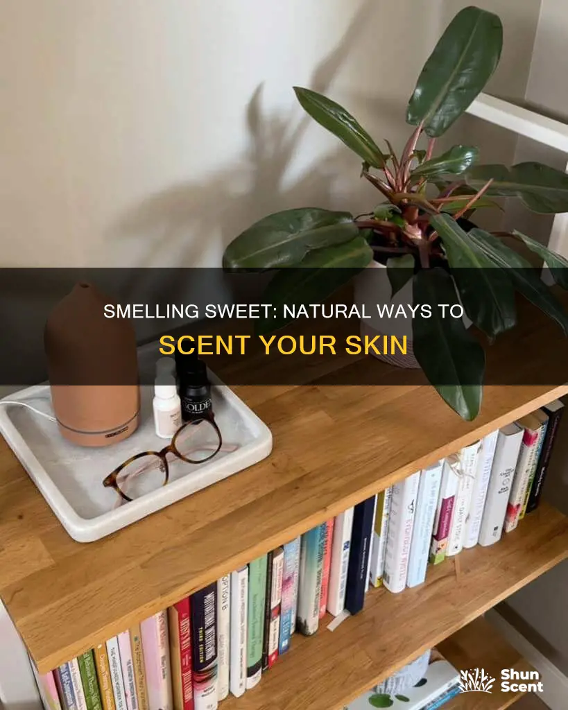 how to smell good without perfume girl