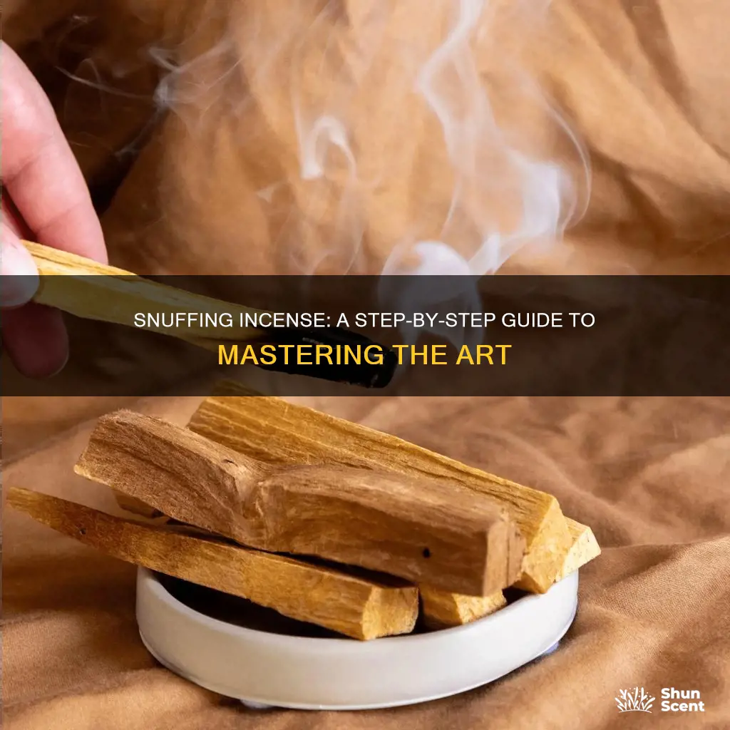 how to snuff incense