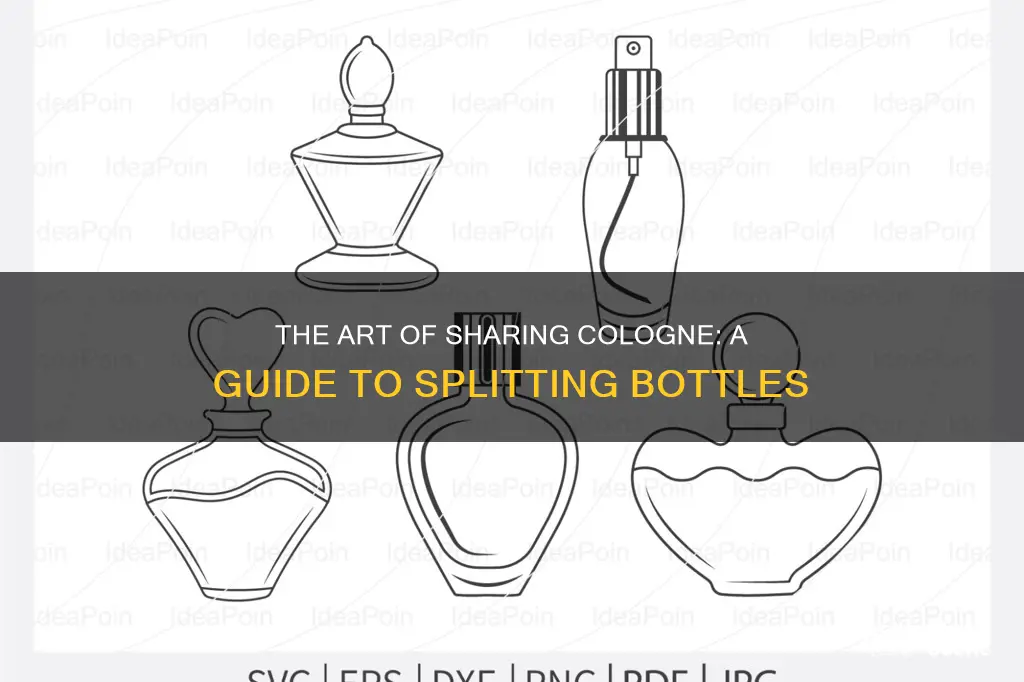 how to split a bottle of cologne