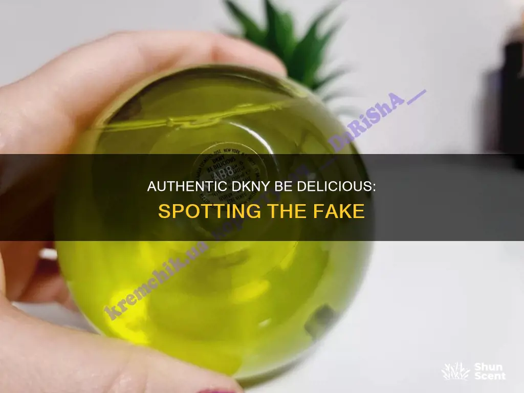 how to spot a fake dkny be delicious perfume
