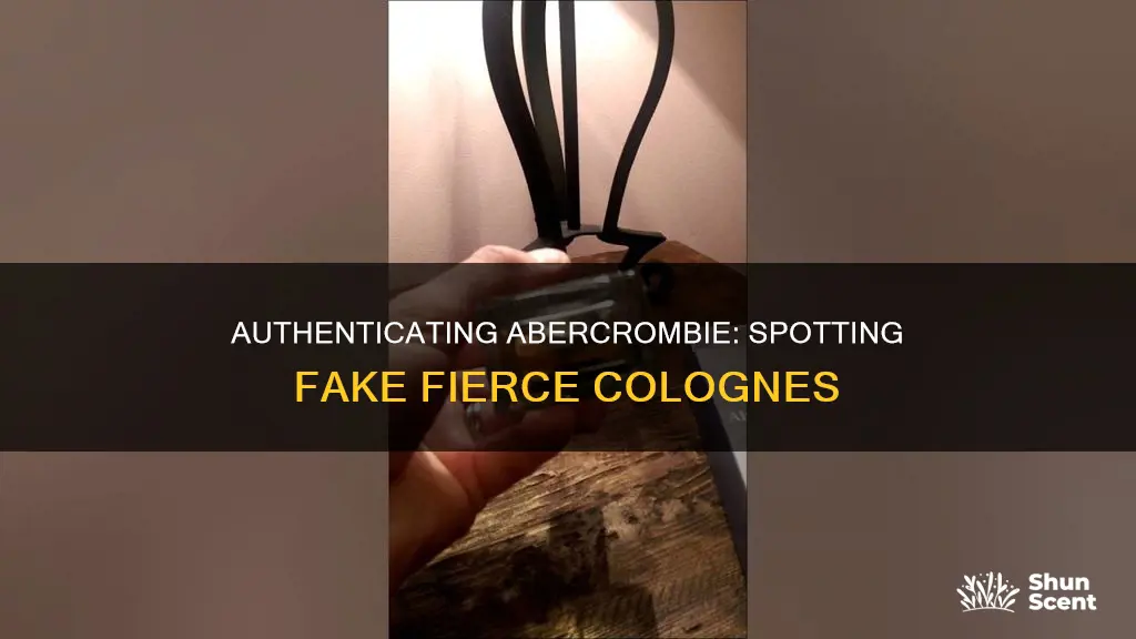 how to spot fake abercrombie and fitch fierce cologne