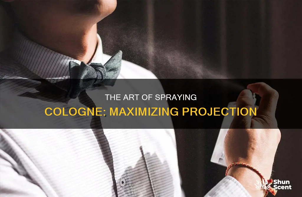 how to spray cologne for best projection