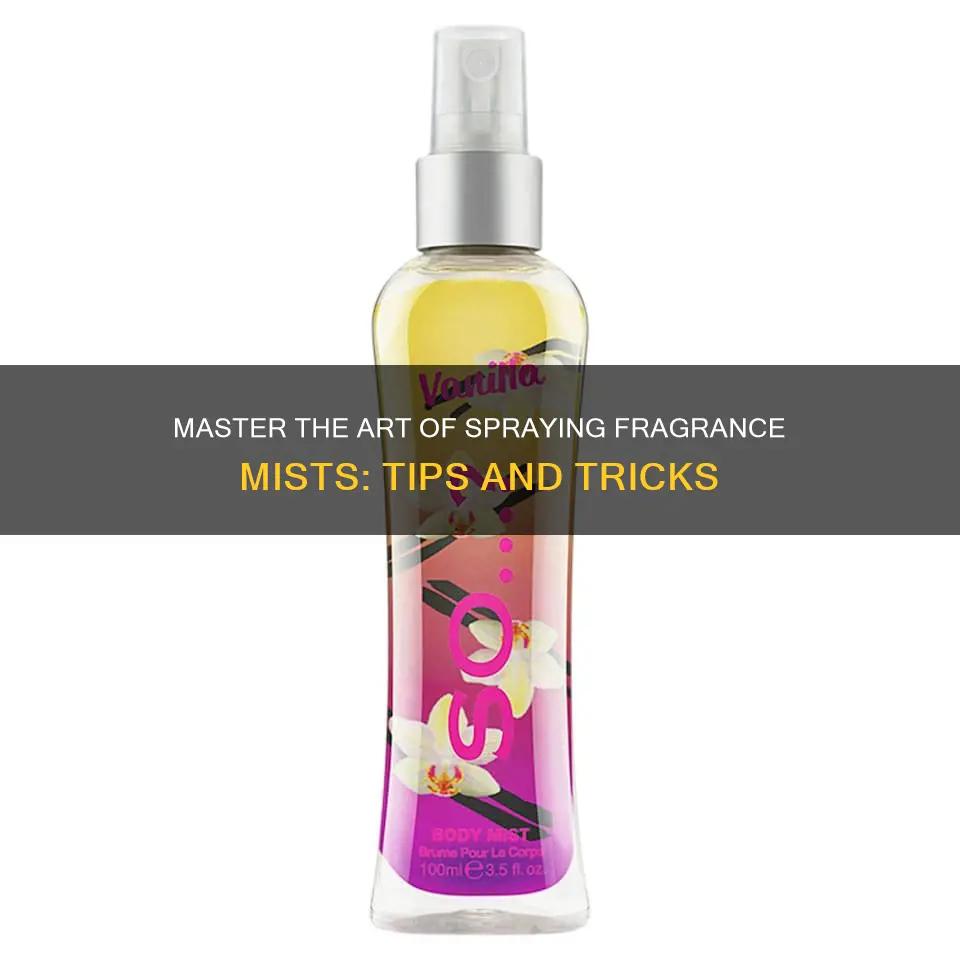 how to spray fragrance mist