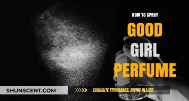 Spraying Good Girl: Tips for the Perfect Scent