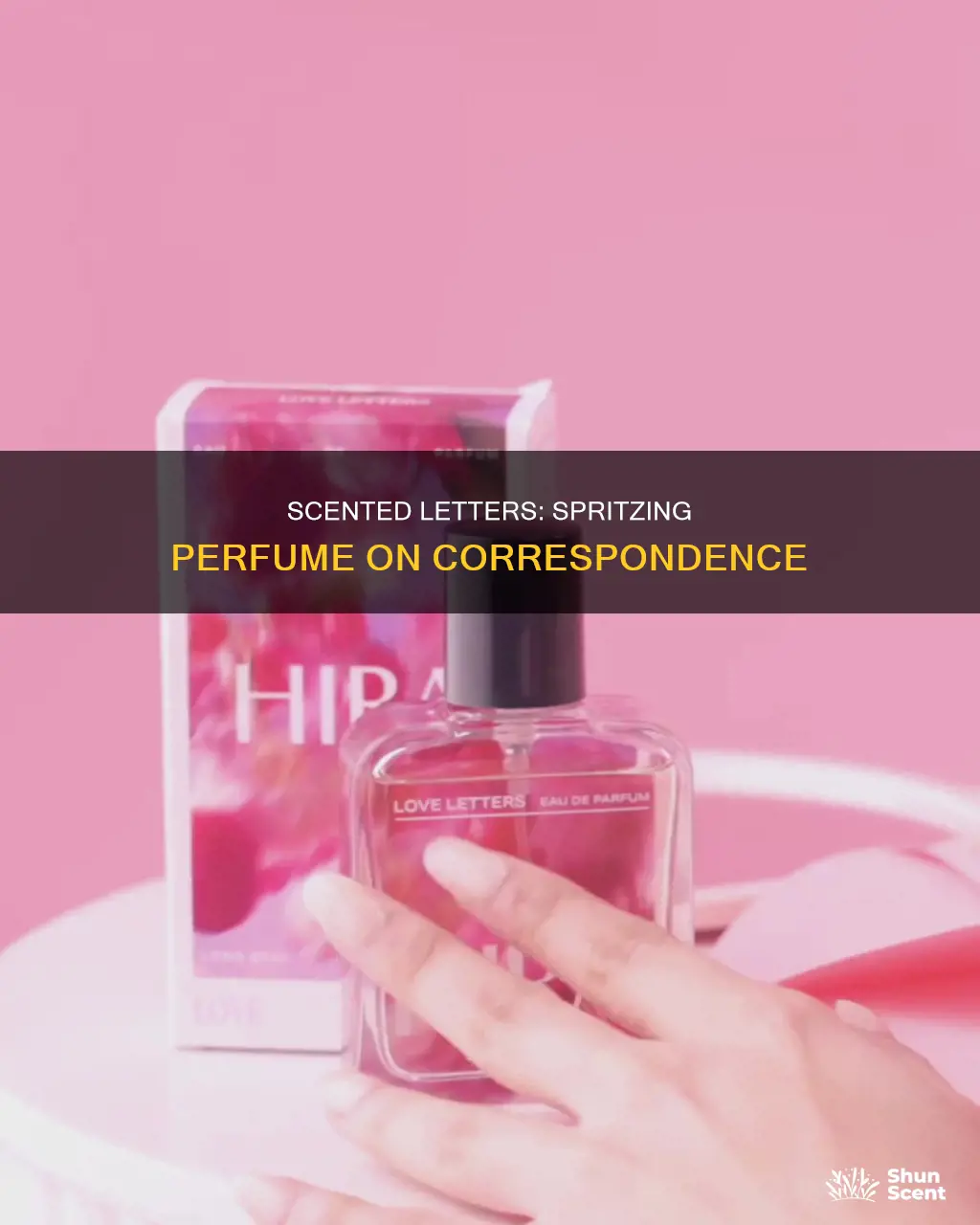 how to spray perfume on a letter