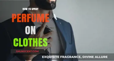 Spraying Scents: Mastering the Art of Perfuming Clothes