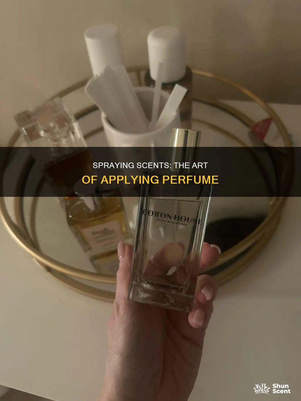 how to spray perfume properly