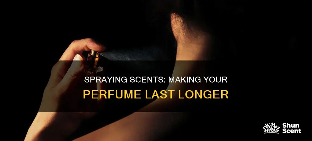how to spray perfume to make it last