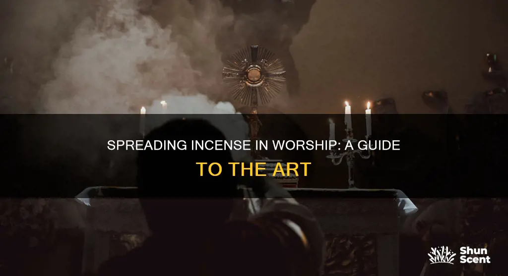 how to spreed incense in worshop