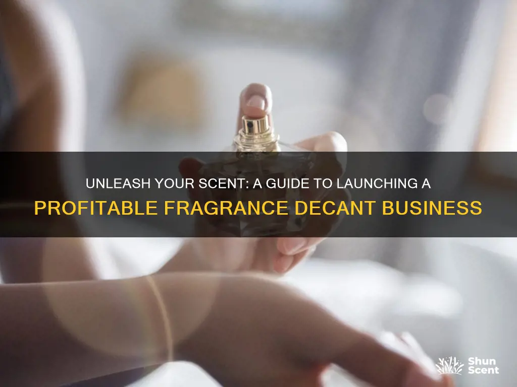 how to start a fragrance decant business