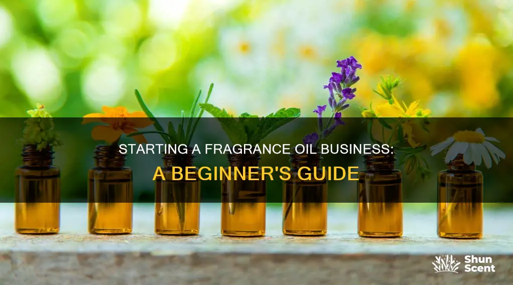 how to start a fragrance oil business